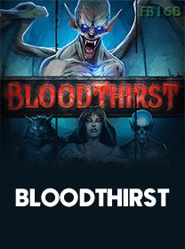 Bloodthirst
